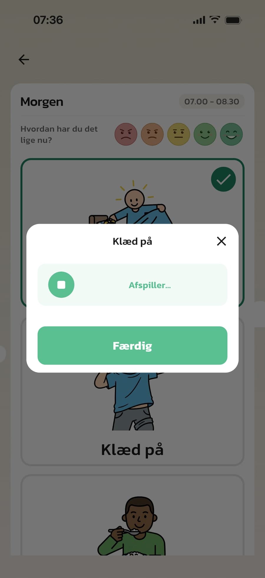 En talebesked bliver afspillet, når barnet åbner trinnet Klæd på i Routined