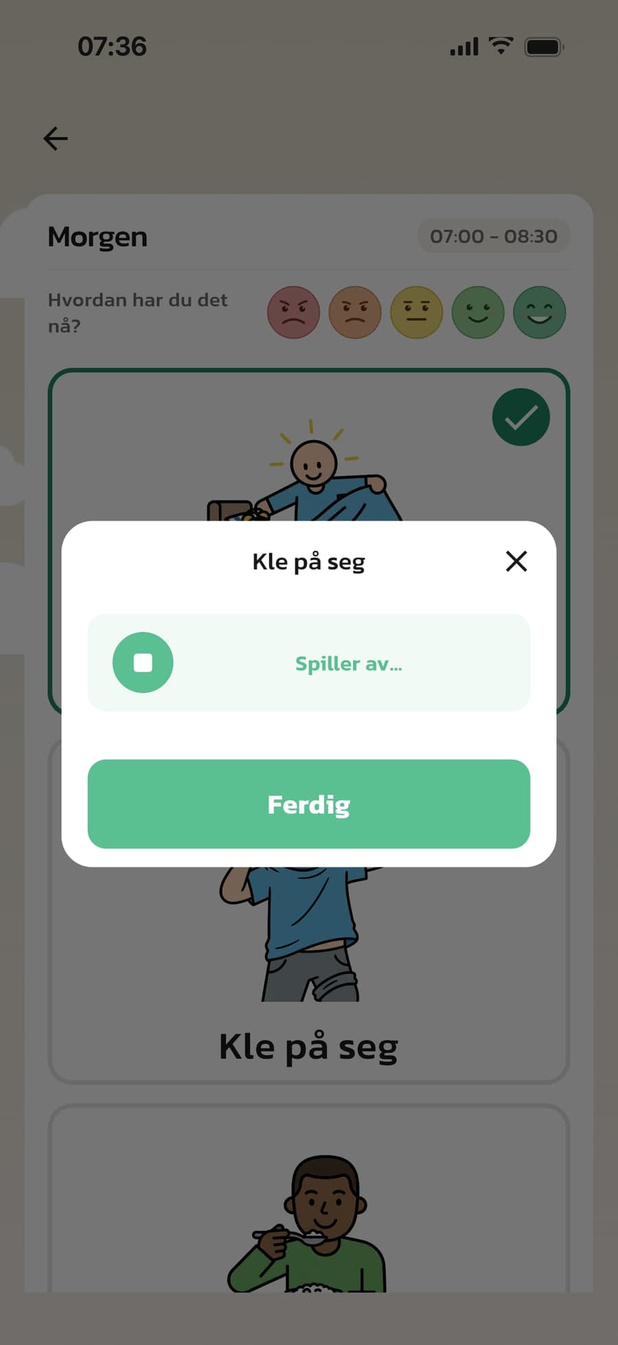 En talemelding spilles av når barnet åpner steget Kle på seg i Routined